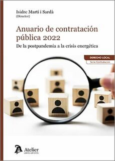 anuario de contratación pública 2022. de la postpandemia a la crisis energética-isidre marti i sarda-9788419773135