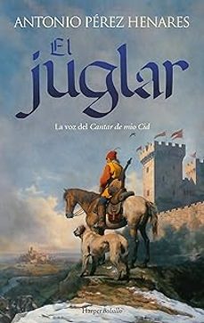 el juglar-antonio perez henares-9788419802835