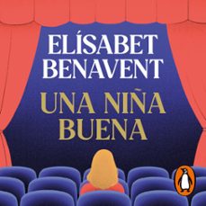 una niña buena (audiolibro)-elisabet benavent-9788419835635