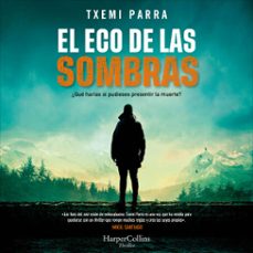 el eco de las sombras-txemi parra-9788419883735