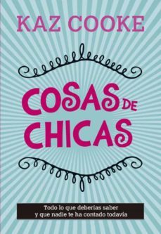 cosas de chicas-kaz cooke-9788420418735