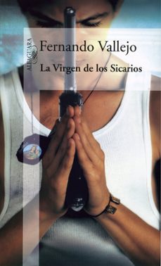 la virgen de los sicarios-fernando vallejo-9788420464435