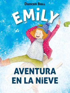 aventura en la nieve (emily 4)-duncan ball-9788420488035