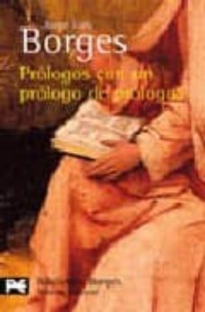 prologos con un prologo de prologos-jorge luis borges-9788420633435
