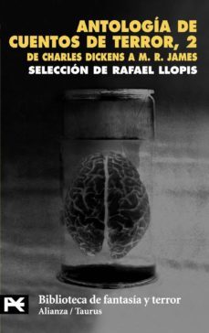 antologia de cuentos de terror, 2: de charles dickens a m.r. jame s-rafael llopis-9788420656335