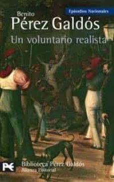 un voluntario realista (episodios nacionales, 18, segunda serie)-9788420659435