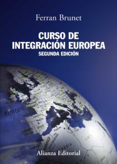 curso de integracion europea (2ª ed.)-ferran brunet-9788420669335