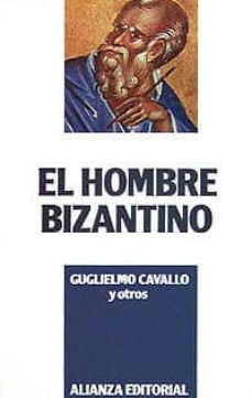 el hombre bizantino-9788420696935