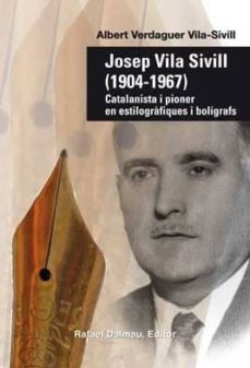 josep vila sivill (1904-1967)-albert verdaguer vila sivill-9788423208135