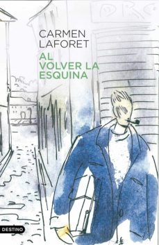 al volver la esquina (ebook)-carmen laforet-9788423319435