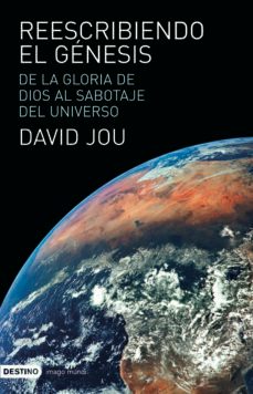reescribiendo el genesis: de la gloria de dios al sabotaje del un iverso-9788423340835