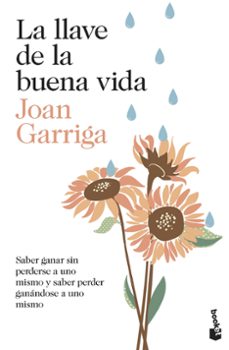 la llave de la buena vida-joan garriga-9788423362035