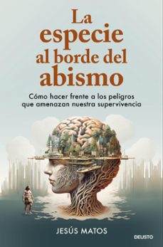 la especie al borde del abismo (ebook)-jesus matos-9788423437535