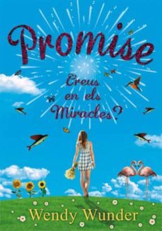 promise: creus en els miracles? (lluna roja 23)-wendy wunder-9788424641535