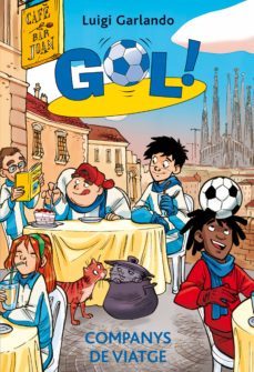 gol 24. companys de viatge (ebook)-luigi garlando-9788424648435