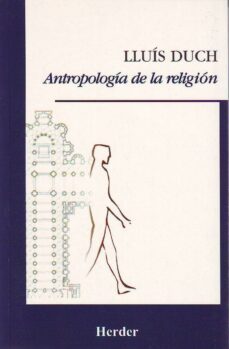 antropología de la religión (ebook)-lluis duch-9788425430435