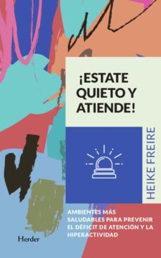 ¡estate quieto y atiende! (ebook)-heike freire-9788425440335