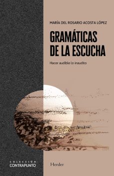gramaticas de la escucha (ebook)-maria del rosario acosta lopez-9788425446542