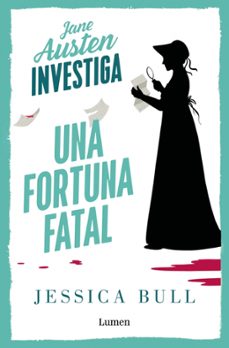 una fortuna fatal (serie jane austen investiga)-jessica bull-9788426432735
