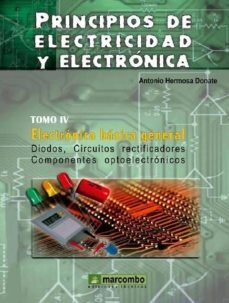 principios de electricidad y electronica tomo iv: electronica basica general-antonio hermosa donate-9788426714435