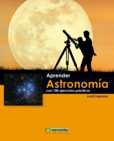 aprender astronomia con 100 ejercicios practicos (ebook)-9788426720535