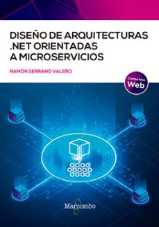 diseño de arquitecturas .net orientadas a microservicios-ramon serrano valero-9788426734235