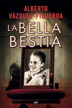 la bella bestia (ebook)-alberto vazquez figueroa-9788427036635