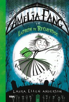 amelia fang 3: el ladron de recuerdos-9788427213135