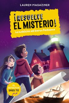 ¡resuelve el misterio! 5 - la maldición del barco fantasma (ebook)-lauren magaziner-9788427241435