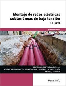 (uf0894) montaje de redes electricas subterraneas de baja tension-jose roldan-9788428372435
