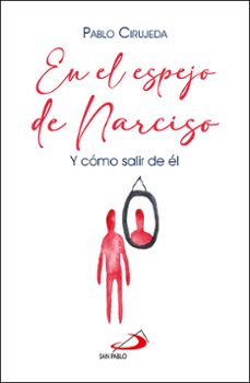 en el espejo de narciso-pablo cirujeda ranzenberger-9788428574235