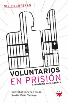 voluntarios en prision (ebook)-cristobal sanchez blesa-xavier caño tamayo-9788428825535