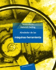 alrededor de las maquinas-herramienta (ebook)-heinrich gerling-9788429197235