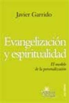 evangelizacion y espiritualidad: el modelo de la personalizacion-9788429318135
