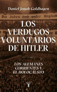 los verdugos voluntarios de hitler (ebook)-9788430623235