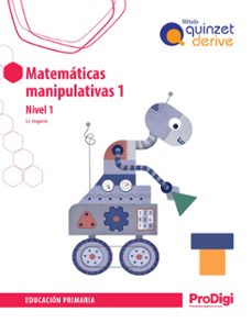 matematicas manipulativas 1º primaria  quinzet-derive prodigi-9788430745135