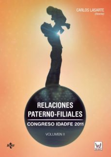 relaciones paterno-filiales: congreso idadfe 2011 (vol. ii)-carlos lasarte alvarez-9788430960835