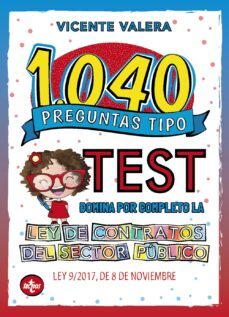 1040 preguntas tipo test ley de contratos del sector publico: ley 9/2017, de 8 de noviembre-9788430982035