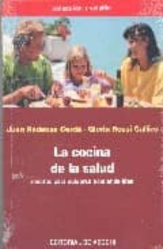 la cocina de la salud: recetas para cuidarse comiendo bien-9788431531935