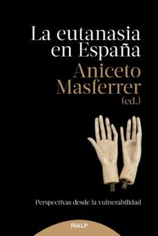 la eutanasia en españa (ebook)-9788432160042