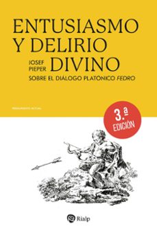 entusiasmo y delirio divino-josef pieper-9788432173035