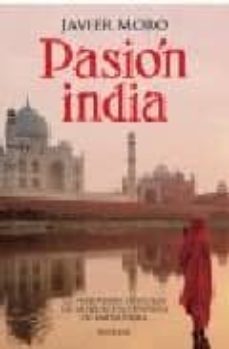 pasion india (ed. especial)-javier moro-9788432296635