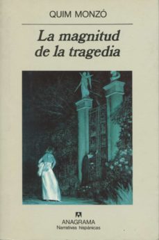 la magnitud de la tragedia-quim monzo-9788433917935
