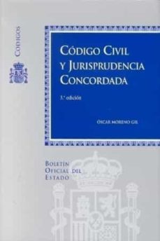 codigo civil y jurisprudencia concordada (3ª ed.) (incluye cd-rom )-oscar moreno gil-9788434013735