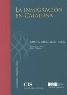 inmigracion en cataluña-joseph a. vandellos y sola-9788434019935