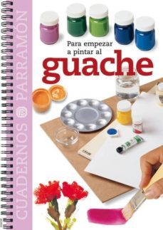 para empezar a pintar al guache-9788434224735