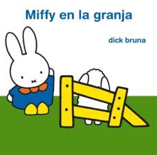 miffy en la granja-dick bruna-9788434237735