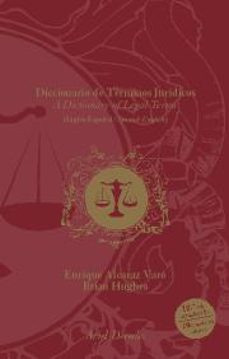 diccionario de terminos juridicos (ing-esp/esp-ing) (10ªed.)-enrique alcaraz varo-9788434432635