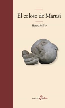 el coloso de marusi (ebook)-henry miller-9788435046435