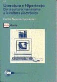 literatura e hipertexto: de la cultura manuscrita a la cultura el ectronica (36120aa01)-9788436236835
